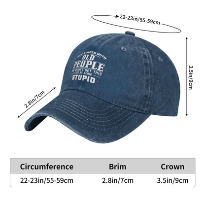 We Didn't Get This Age By Being Stupid Printed unisex baseball cap adjustable cap outdoor sun hats trucker hat
