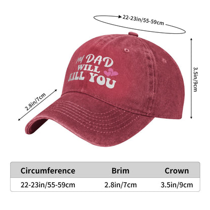 My Dad Will Kill You Printed unisex baseball cap outdoor hats adjustable cap trucker gift hat