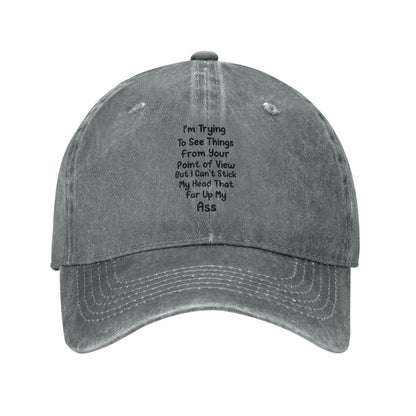 Trying To See Thing From Your Point Of View Printing unisex baseball cap adjustable hats Outdoor leisure hat trucker cap