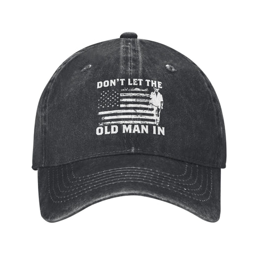 Don't Let The Old Man In (2) Printed unisex baseball cap outdoor hats adjustable cap trucker gift hat