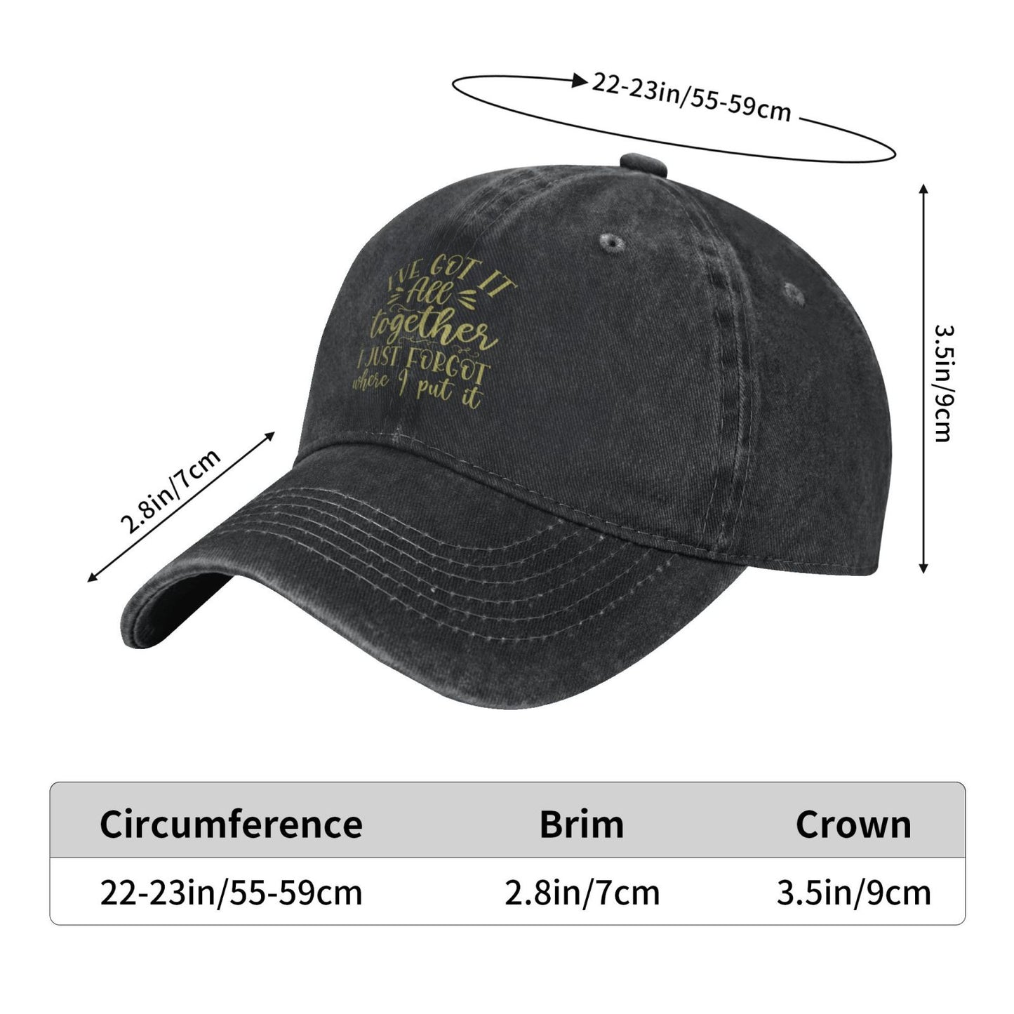 I'VE GOT IT All Together I JUST FORGOT Printed unisex baseball cap adjustable cap outdoor sun hats trucker hat